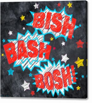 Bish Bash Bosh - British Slang Canvas Print